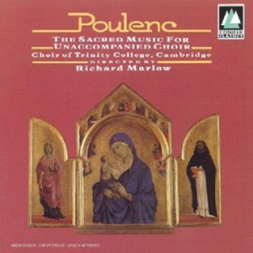 Poulenc / Marlow / Cambridge Trinity Coll Choir: Sacred Music for - COMPACT DISCS