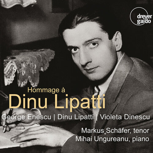 Schafer Ungureanu: Hommage a Dinu Lipatti - COMPACT DISCS