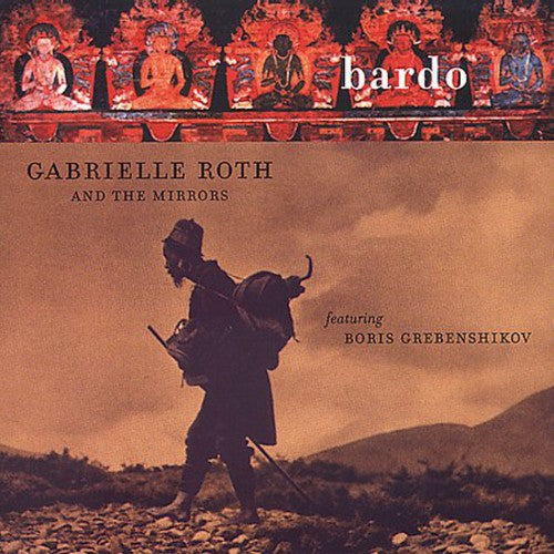 Gabrielle Roth & Mirrors: Bardo - COMPACT DISCS
