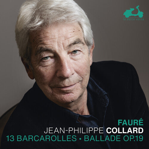 Jean-Philippe Collard: Fauri: 13 Barcarolles, Ballade Op.19 - COMPACT DISCS