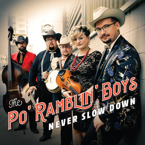 The Po' Ramblin Boys: Never Slow Down -[Vinyl LP]
