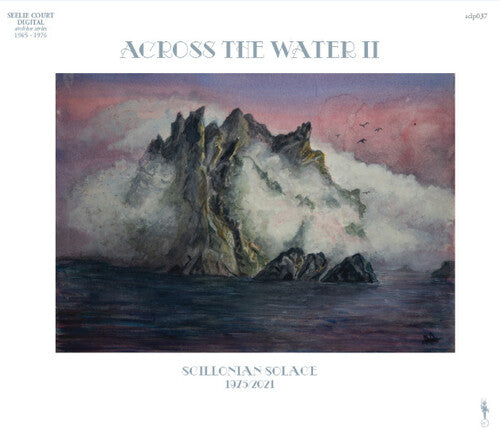 Across the Water II: Scillonian Solace (1975/2021) - COMPACT DISCS
