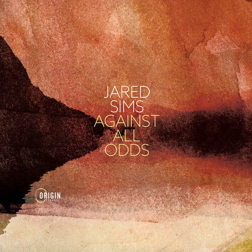 Jared Sims: Against All Odds - COMPACT DISCS