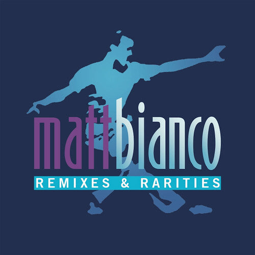 Matt Bianco: Remixes & Rarities - COMPACT DISCS