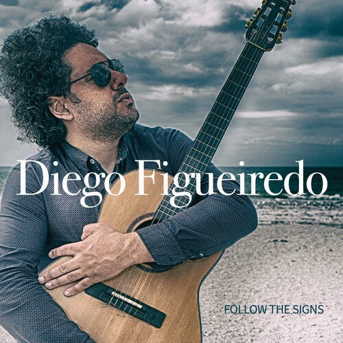 Diego Figueiredo: Follow The Signs - COMPACT DISCS
