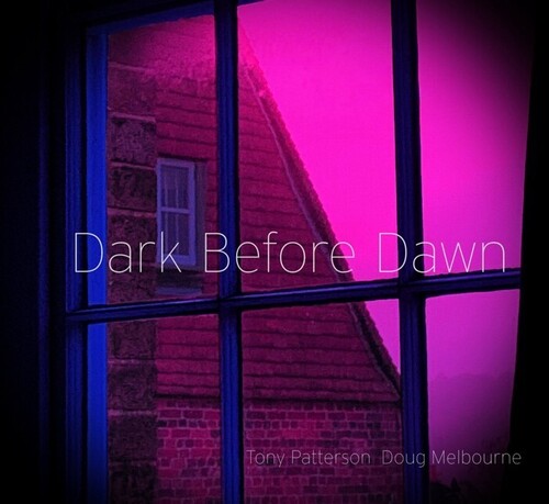 Patterson, Tony / Melbourne, Doug: Dark Before Dawn - COMPACT DISCS
