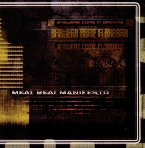 Meat Beat Manifesto: Answers Come In Dreams - COMPACT DISCS