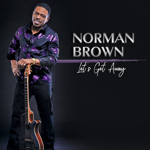Norman Brown: Let's Get Away - COMPACT DISCS