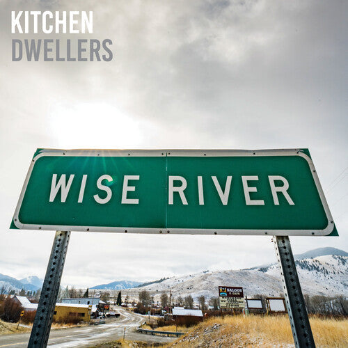 Kitchen Dwellers: Wise River - COMPACT DISCS