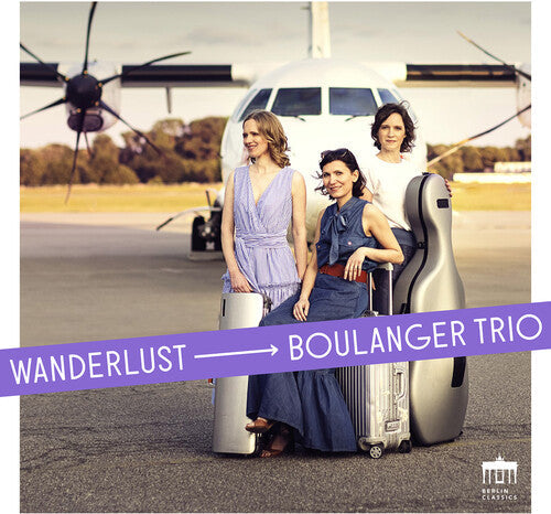 Boulanger Trio: Wanderlust - COMPACT DISCS