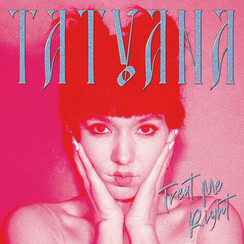 Tatyana: Treat Me Right (clear) -[Vinyl LP]