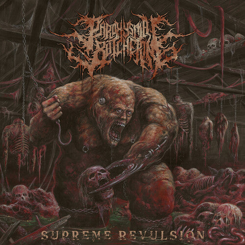 Paroxysmal Butchering: Supreme Revulsion - COMPACT DISCS