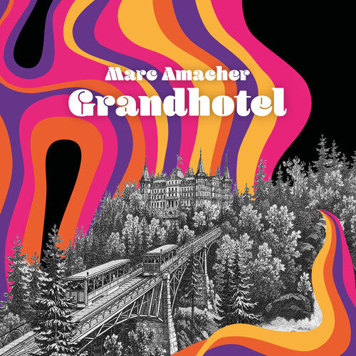 Marc Amacher: Grandhotel - COMPACT DISCS