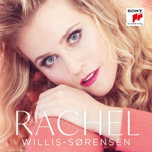 Rachel Willis-Sorensen: Rachel - COMPACT DISCS