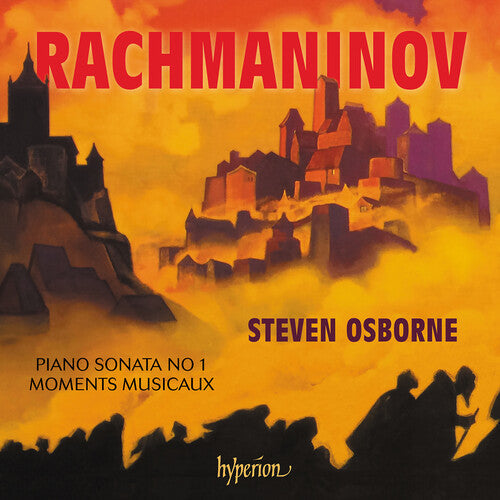 Steven Osborne: Rachmaninov: Piano Sonata No.1, Moments musicaux - COMPACT DISCS