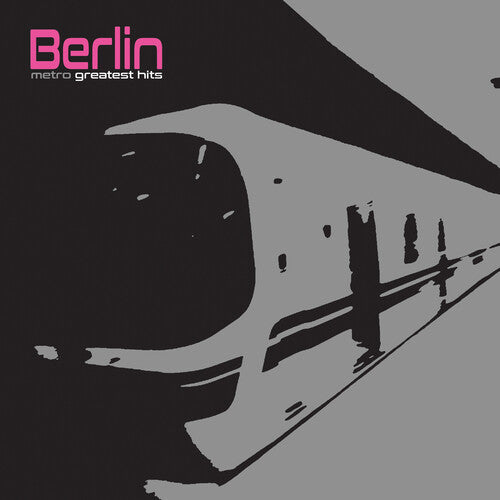 Berlin: Metro - Greatest Hits - COMPACT DISCS