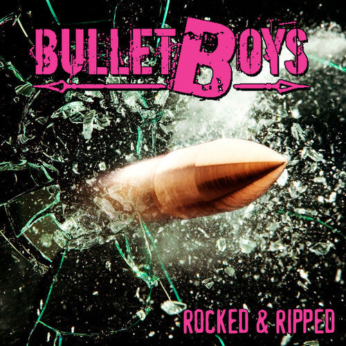 Bulletboys: Rocked & Ripped - COMPACT DISCS