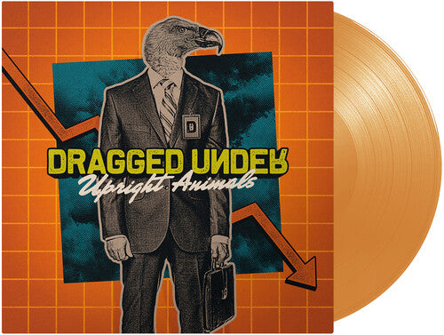 Dragged Under: Upright Animals (Transparent Orange) -[Vinyl LP]