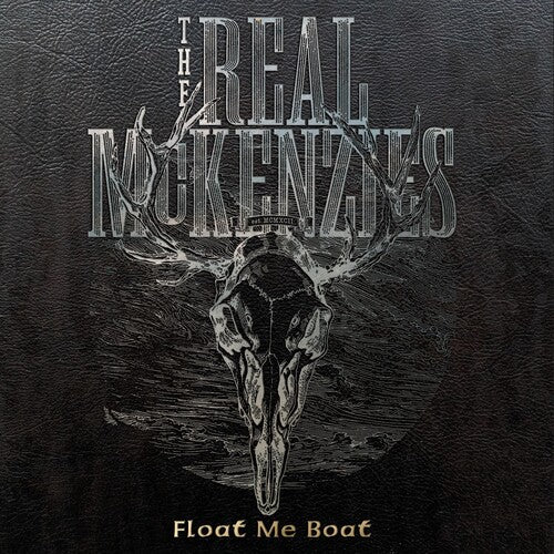 The Real McKenzies: Float Me Boat - COMPACT DISCS