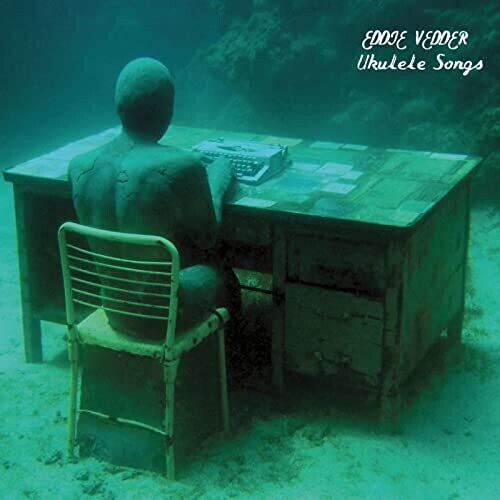 Eddie Vedder: Ukulele Songs -[Vinyl LP]
