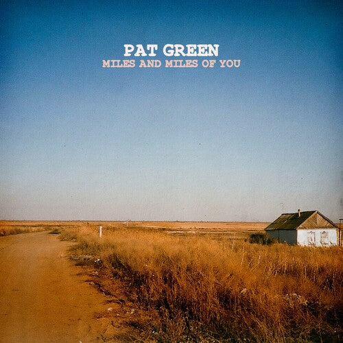 Pat Green: Miles & Miles of You -[Vinyl LP]