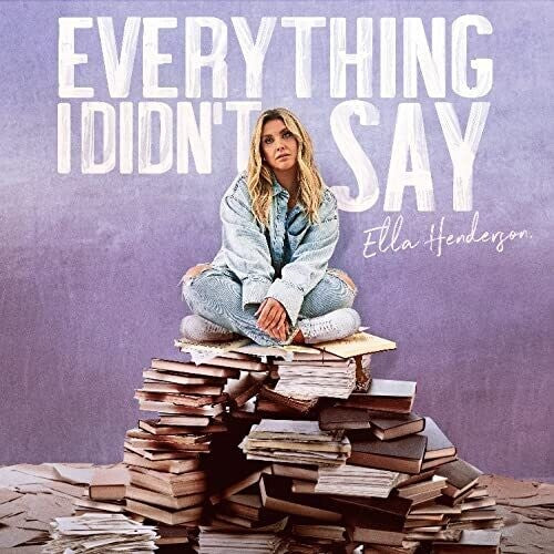 Ella Henderson: Everything I Didn't Say - COMPACT DISCS