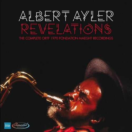 Albert Ayler: Revelations: The Complete ORTF 1970 Fondation Maeght Recordings - COMPACT DISCS