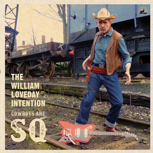 William Loveday Intention: Cowboys Are Sq -[Vinyl LP]