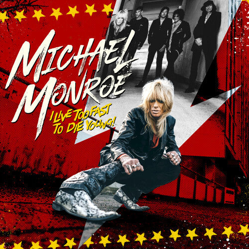 Michael Monroe: I Live Too Fast To Die Young -[Vinyl LP]