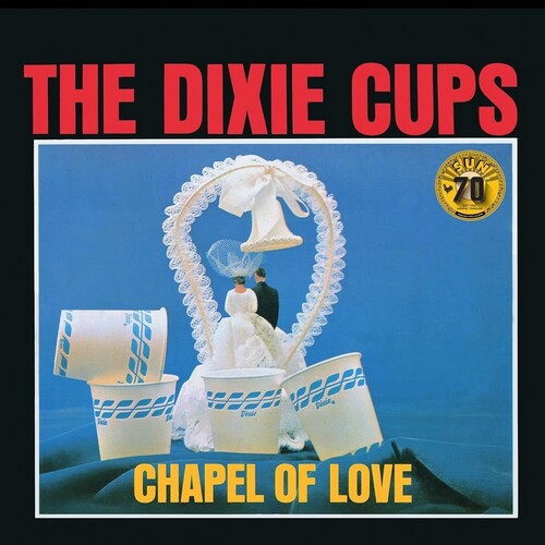 The Dixie Cups: Chapel Of Love (Sun Records 70th Anniversary) -[Vinyl LP]