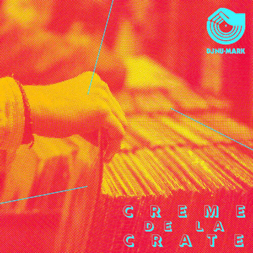 DJ Nu-Mark: Creme De La Crate -[Vinyl LP]