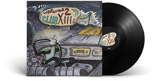 Drive-By Truckers: Welcome 2 Club XIII -[Vinyl LP]