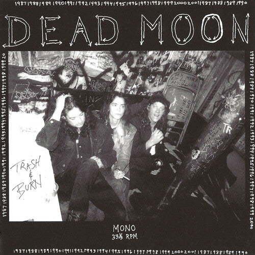 Dead Moon: Trash & Burn -[Vinyl LP]