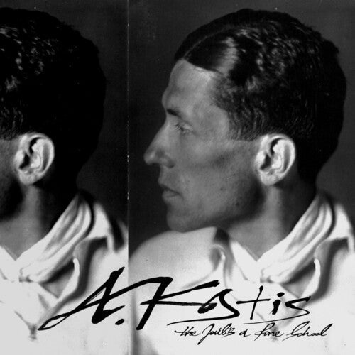 A. Akostis: The Jail's a Fine School -[Vinyl LP]