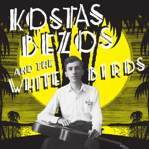 Kostas Bezos: Kostas Bezos & the White Birds -[Vinyl LP]