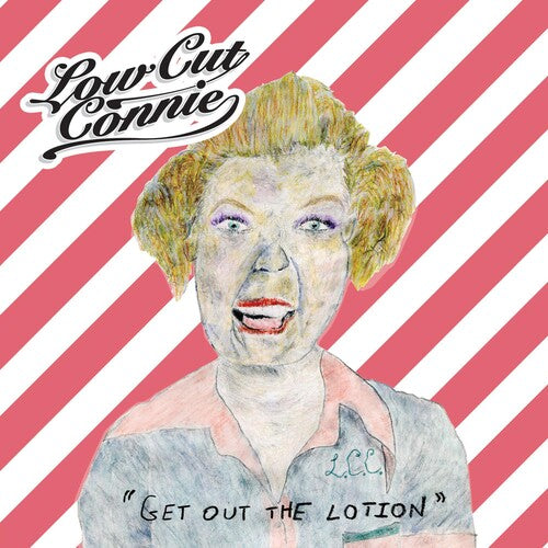 Low Cut Connie: Get Out The Lotion -[Vinyl LP]