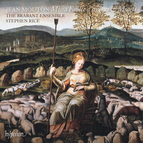 Brabant Ensemble: Mouton: Missa Faulte d'argent & Motets - COMPACT DISCS
