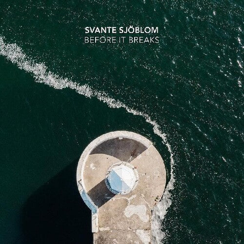 Svante Sjoblom: Before It Breaks -[Vinyl LP]