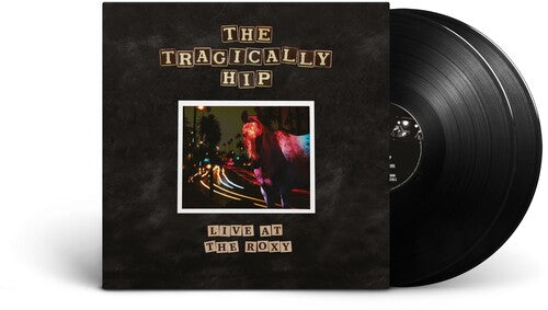 The Tragically Hip: Live At The Roxy -[Vinyl LP]