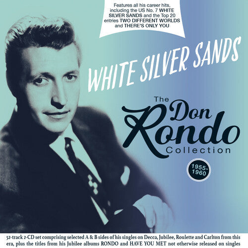 Don Rondo: White Silver Sands: The Don Rondo Collection 1955-60 - COMPACT DISCS