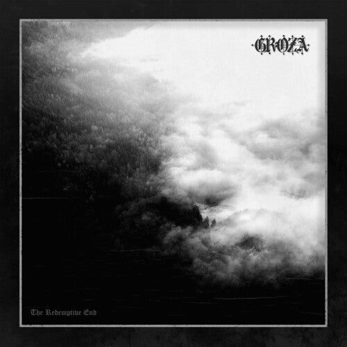 Groza: The Redemptive End -[Vinyl LP]