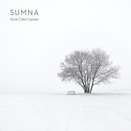 Kivie Cahn-Lipman: Sumna - COMPACT DISCS