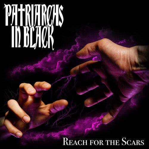 Patriarchs in Black: Reach For The Scars - COMPACT DISCS
