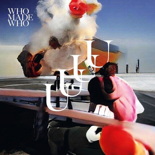 WhoMadeWho: UUUU - COMPACT DISCS