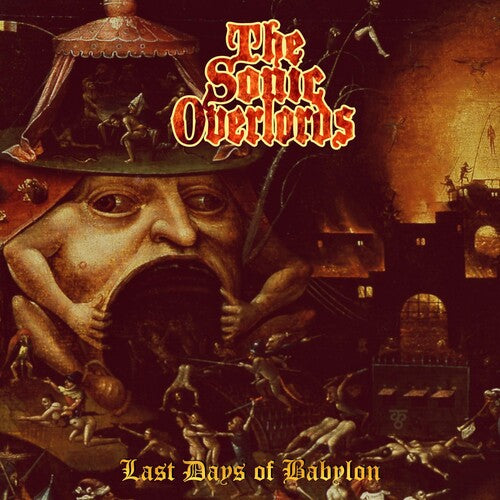 Sonic Overlords: Last Days Of Babylon -[Vinyl LP]