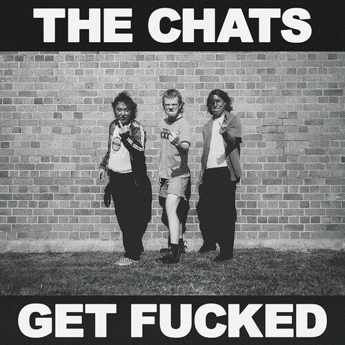 Chats: Get Fucked - Black Vinyl -[Vinyl LP]