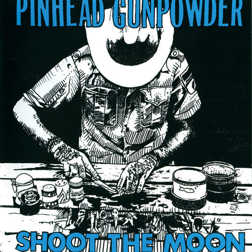 Pinhead Gunpowder: Shoot The Moon -[Vinyl LP]