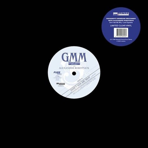 Gmm with Robotnick: Don't Ask Me Why / Love Supreme - 12-INCH SINGLE