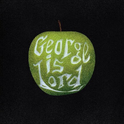 George Is Lord: My Sweet George -[Vinyl LP]