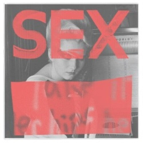 Various Artists: Sex - We Are Not In The Least Afraid Of Ruins (Various Artists) -[Vinyl LP]